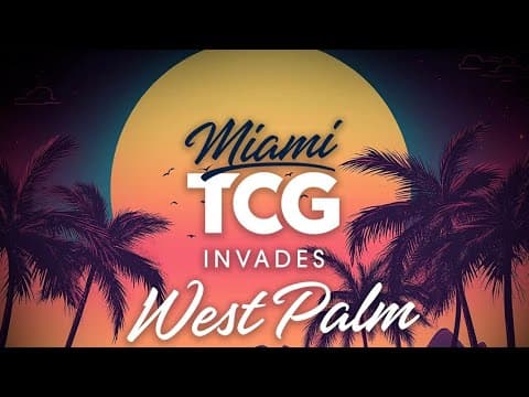 Miami TCG Invades West Palm